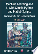 Machine learning and AI with simple Python and Matlab scripts