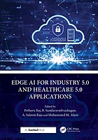  Edge AI for industry 5.0 and healthcare 5.0 applications